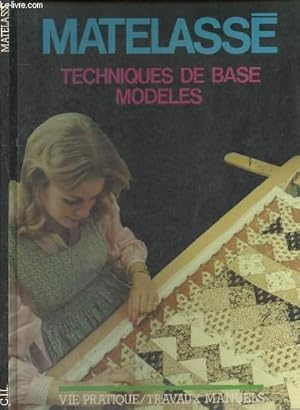 Bild des Verkufers fr Matelass techniques de base modeles zum Verkauf von Le-Livre