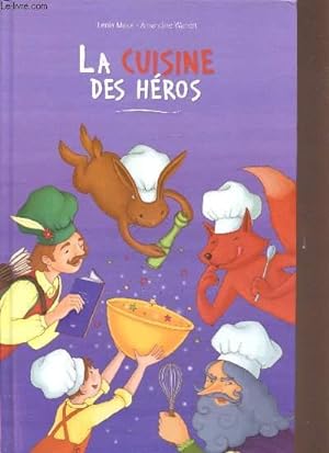 Bild des Verkufers fr La cuisine des hros zum Verkauf von Le-Livre