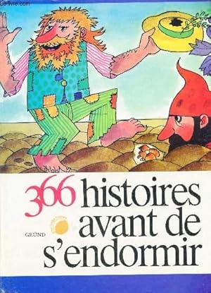 Imagen del vendedor de 366 histoires avant de s'endormir - a la venta por Le-Livre