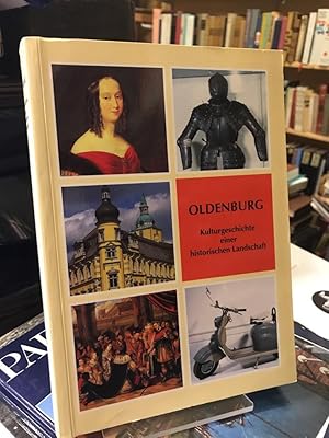 Bild des Verkufers fr Oldenburg. Kulturgeschichte einer historischen Landschaft. Kataloge des Landesmuseums Oldenburg, Band 8. zum Verkauf von Altstadt-Antiquariat Nowicki-Hecht UG