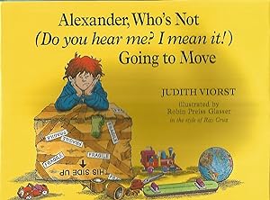 Seller image for Alexander, Who's Not (Do You Hear Me? I Mean It!) Going to Move for sale by Beverly Loveless