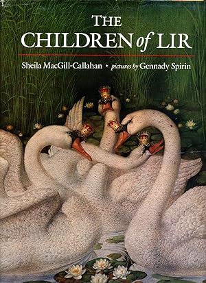 Seller image for THE CHILDREN OF LIR (1993, SIGNED, FIRST PRINTING) WINNER OF 1993 GOLD MEDAL from the Society of Illustrators, New York. MUSEUM QUALITY DRAWINGS. for sale by Shepardson Bookstall