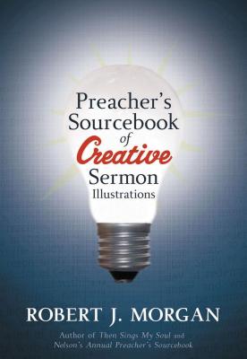 Seller image for Preacher's Sourcebook of Creative Sermon Illustrations (Paperback or Softback) for sale by BargainBookStores