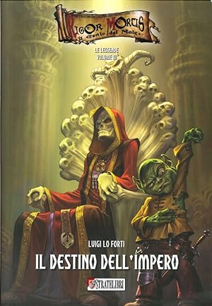 Seller image for Le leggende. Il destino dell'impero. Vol. 3 for sale by Libro Co. Italia Srl