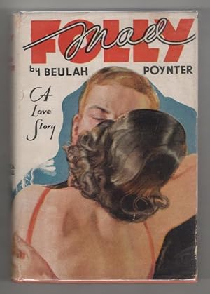 Seller image for Mad Folly by Beulah Poynter (First Edition) for sale by Heartwood Books and Art