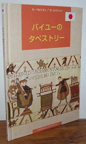 Imagen del vendedor de THE BAYEUX TAPESTRY [Japanese edition] a la venta por EL RINCN ESCRITO