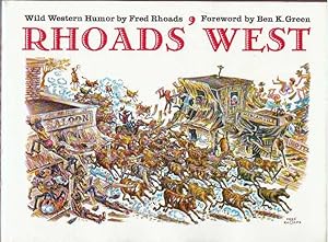 RHOADS' WEST; Wild Western Humor by Fred Rhoads