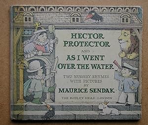 Seller image for Hector Protector and As I Went Over The Water. Two Nursery Rhymes with Pictures. for sale by N. G. Lawrie Books