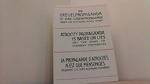 Bild des Verkufers fr Die Greuelpropaganda ist eine Lgenpropaganda sagen die deutschen Juden selbst. zum Verkauf von Antiquariat Uwe Berg