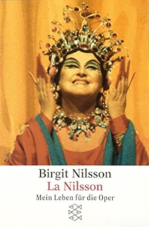 Imagen del vendedor de La Nilsson: Mein Leben fr die Oper a la venta por Modernes Antiquariat an der Kyll