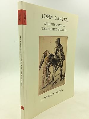 Imagen del vendedor de JOHN CARTER AND THE MIND OF THE GOTHIC REVIVAL a la venta por Kubik Fine Books Ltd., ABAA