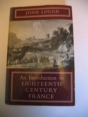 Seller image for An Introduction to Eighteenth Century France for sale by Empire Books