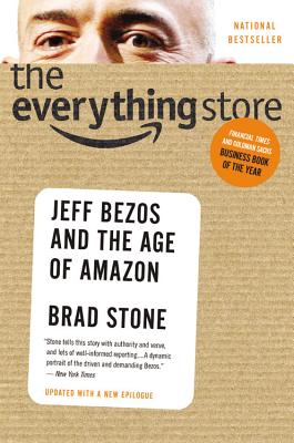 Imagen del vendedor de The Everything Store: Jeff Bezos and the Age of Amazon (Hardback or Cased Book) a la venta por BargainBookStores