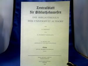 Die Bibliotheken der Universität Altdorf. =(69. Beiheft zum Zentralblatt für Bibliothekswesen.)