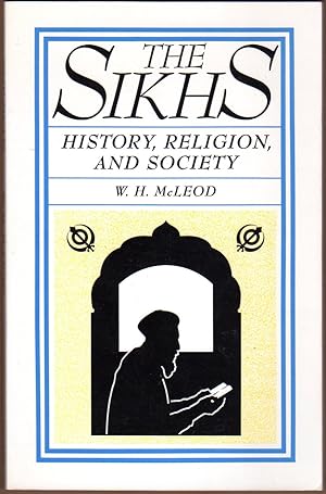 Immagine del venditore per The Sikhs: History, Religion, and Society venduto da Between the Covers-Rare Books, Inc. ABAA