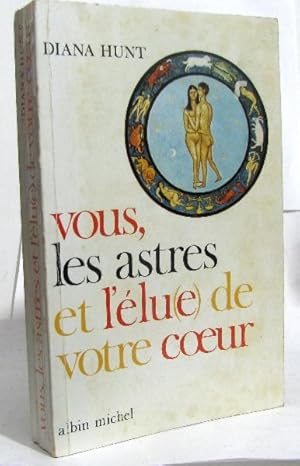 Image du vendeur pour Vous les astres et l'lue de votre coeur mis en vente par crealivres