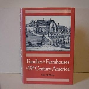 Bild des Verkufers fr Families and Farmhouses in Nineteenth-Century America zum Verkauf von Old Scrolls Book Shop