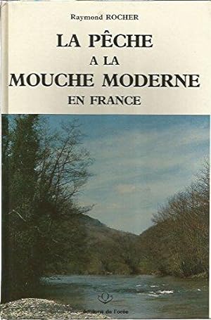 Seller image for La pche  la mouche moderne en France for sale by crealivres