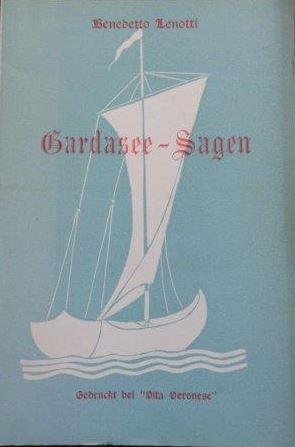 Gardasee-Sagen Ins Deutsche übersetzt von Paul Detomaso
