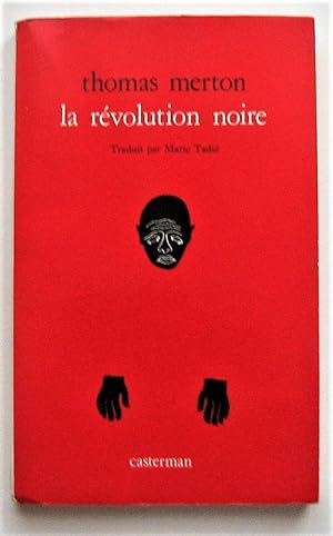 La révolution noire. Lettre à un Blanc libéral suivie de la légende de Tucker Caliban