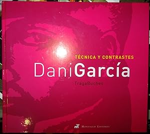 Dani García. Técnica y contrastes