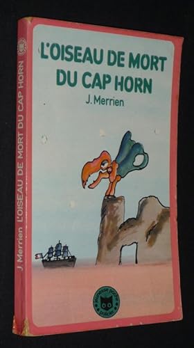 Image du vendeur pour L'Oiseau de mort du Cap Horn mis en vente par Abraxas-libris