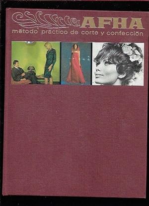 AFHA. METODO PRACTICO DE CORTE Y CONFECCION. VOLUMEN 5: PRACTICA INDUSTRIAL 1/6