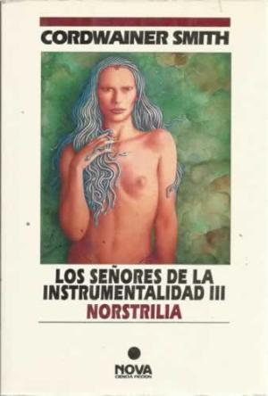 LOS SEÑORES DE LA INSTRUMENTALIDAD III NORSTRILIA