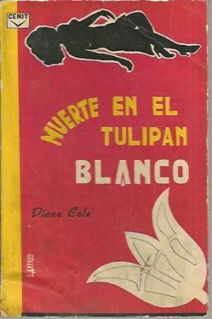 Bild des Verkufers fr MUERTE EN EL TULIPAN BLANCO zum Verkauf von Librovicios