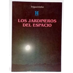 LOS JARDINEROS DEL ESPACIO