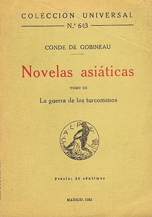 Seller image for Novelas Asiticas. Tomo III. LA GUERRA DE LOS TURCOMANOS for sale by Librera Torren de Rueda