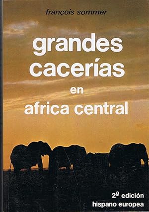 Imagen del vendedor de GRANDES CACERAS EN FRICA CENTRAL a la venta por Librera Torren de Rueda