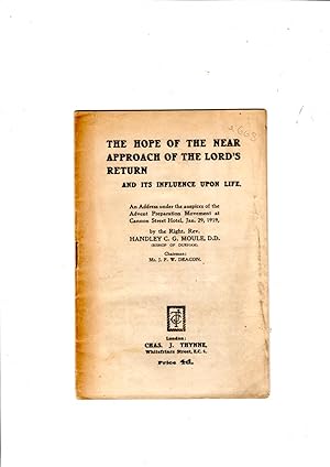 Seller image for The hope of the near approach of the Lord's return and it's influence upon life: An address under the auspices of the Advent Preparation Movement at Cannon Street Hotel, Jan. 29, 1919. 'Advent Testimony Booklets No.5] for sale by Gwyn Tudur Davies