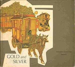Image du vendeur pour GOLD AND SILVER Teachers Annotated Edition mis en vente par The Avocado Pit
