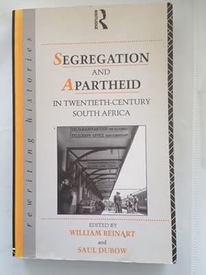 Seller image for Segregation and Apartheid in Twentieth Century South Africa (Rewriting Histories) for sale by Aegean Agency
