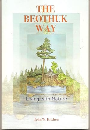 The Beothuk Way Living With Nature