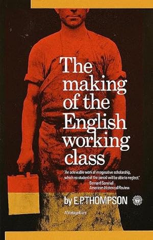 Image du vendeur pour The Making of the English Working Class (Paperback) mis en vente par Grand Eagle Retail