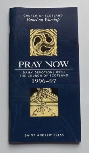 Seller image for Pray Now: 1996-97: Daily Devotions with the Church of Scotland for sale by ACCESSbooks