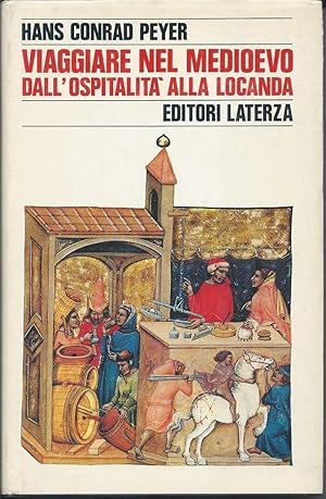 Seller image for VIAGGIARE NEL MEDIOEVO - Dall'ospitalit alla locanda for sale by Invito alla Lettura