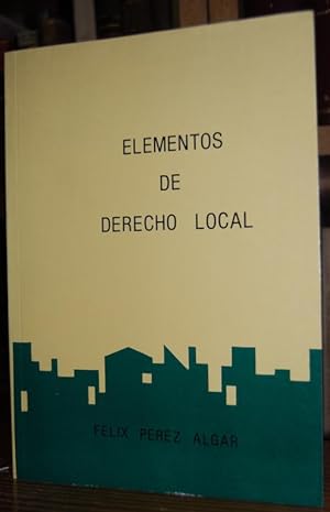 Bild des Verkufers fr ELEMENTOS DE DERECHO LOCAL zum Verkauf von Fbula Libros (Librera Jimnez-Bravo)