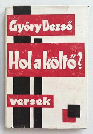 DezsÅ GyÅry: Where is the poet?