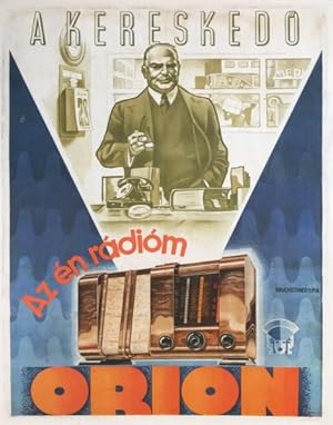 Image du vendeur pour Orion 56 Radio - The merchant - My radio is Orion mis en vente par Budapest Poster Gallery