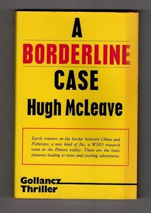 Seller image for A Borderline Case by Hugh McLeave (First UK Edition) Gollancz File Copy for sale by Heartwood Books and Art