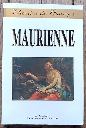 ART RELIGIEUX des VALLÉES de SAVOIE - Tome III - MAURIENNE