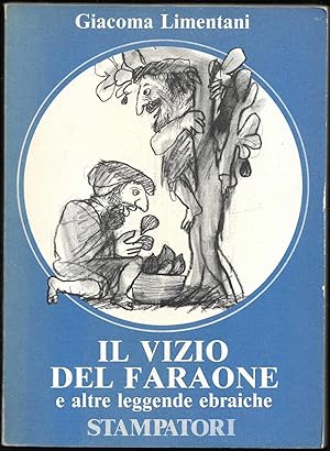 Immagine del venditore per Il vizio del Faraone e altre leggende ebraiche venduto da Libreria Tara