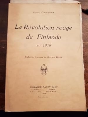 La Révolution rouge de Finlande en 1918. Traduction française de Georges Rigassi