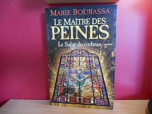 Seller image for Le Maitre des Peines tome 3 : Le salut du corbeau for sale by La Bouquinerie  Dd