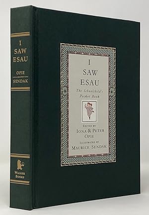 Seller image for I Saw Esau. The Schoolchild's Pocket Book. Edited by Ione and Peter Opie. Illustrated by Maurice Sendak for sale by Maggs Bros. Ltd ABA, ILAB, PBFA, BA