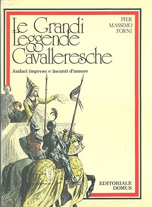 Seller image for Grandi Leggende Cavalleresche. Illustrato for sale by Miliardi di Parole