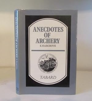 Imagen del vendedor de Anecdotes of Archery a la venta por BRIMSTONES